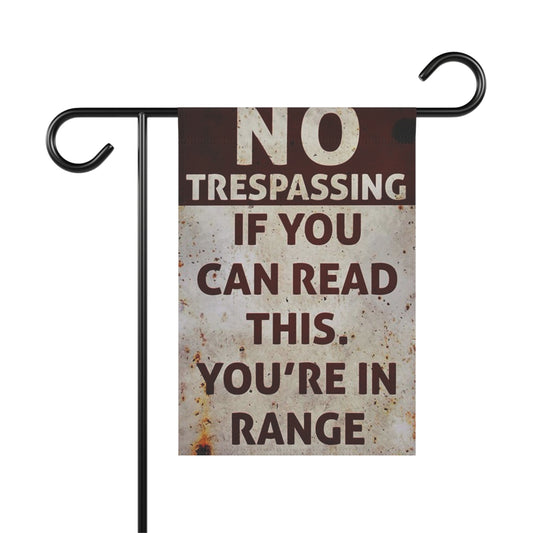 Garden & House Banner...No Trespassing