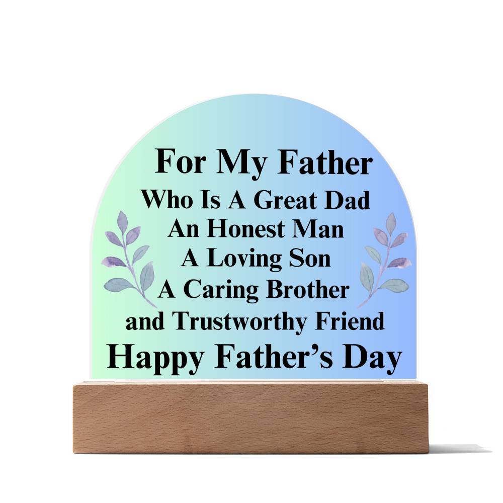 Acrylic Dome...Father's Day